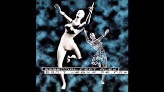 Essential Feat. Alex - Don't Leave Me Now (XTM Full Mix) (1999)
