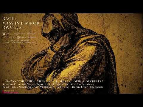 Bach - Mass in B minor,  BWV 232 / Remastered (Century's recording: Hermann Scherchen)