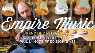 Video thumbnail for Fender Custom Shop Masterbuilt Phil Lynott Precision Bass - EMPIRE MUSIC by Empire Music