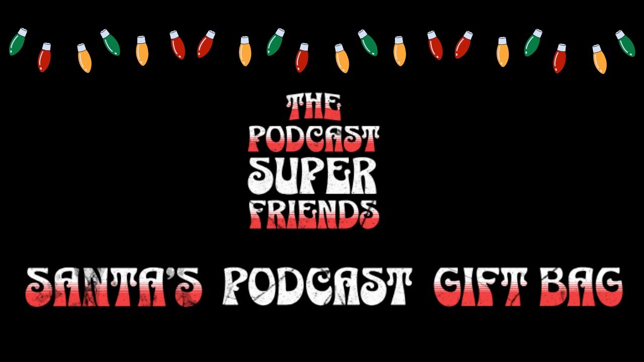 Santa's Podcast Giftbag