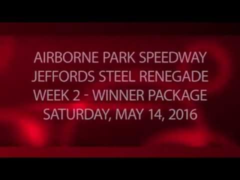 Airborne Park Speedway - Week 2 - 05-14-2016 - Jeffords Steel Renegade - Winner Package