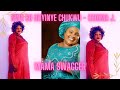 Mama Swagger - NWA BU ONYINYE CHUKWU - Chioma Jesus