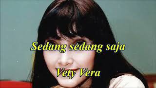 Download lagu Sedang sedang saja by Vety Vera mp3