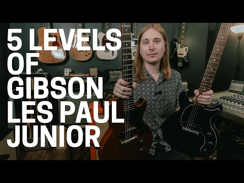 5 Levels of Gibson Les Paul Junior