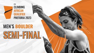 Men's Boulder & Lead semi-final || Pretoria 2023 by International Federation of Sport Climbing