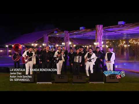 Javier Diaz - La Ventaja Ft. Banda Renovación (En Vivo 2020)