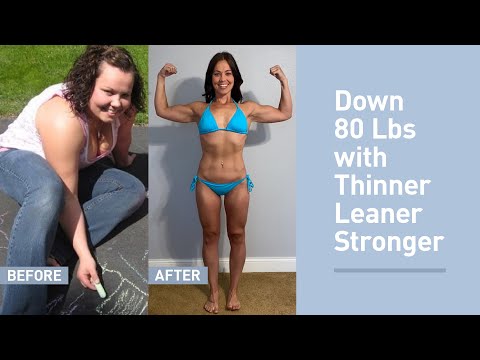 How Tara Lost 80 Pounds With Thinner Leaner Stronger