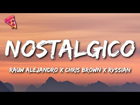 Rauw Alejandro x Chris Brown x Rvssian - Nostálgico