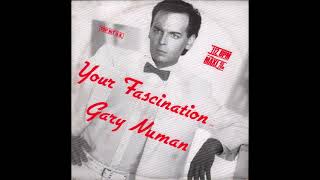 Gary Numan - Your Fascination (1985) full Maxi-Single