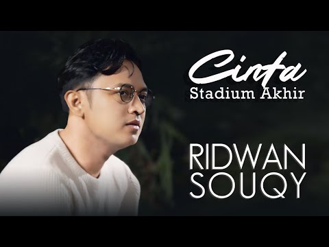 Ridwan SouQy - Cinta Stadium Akhir (CSA) (Official Lyric Video)