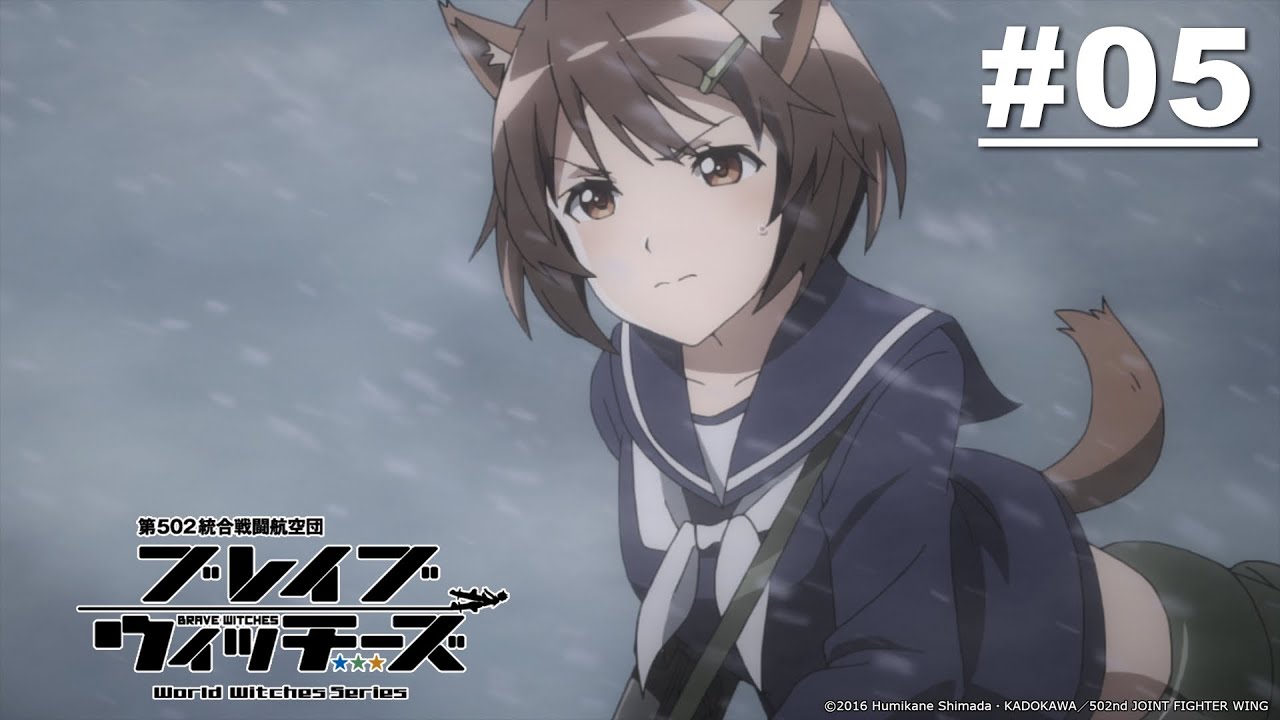 Brave Witches - Tập 05 [Việt sub]