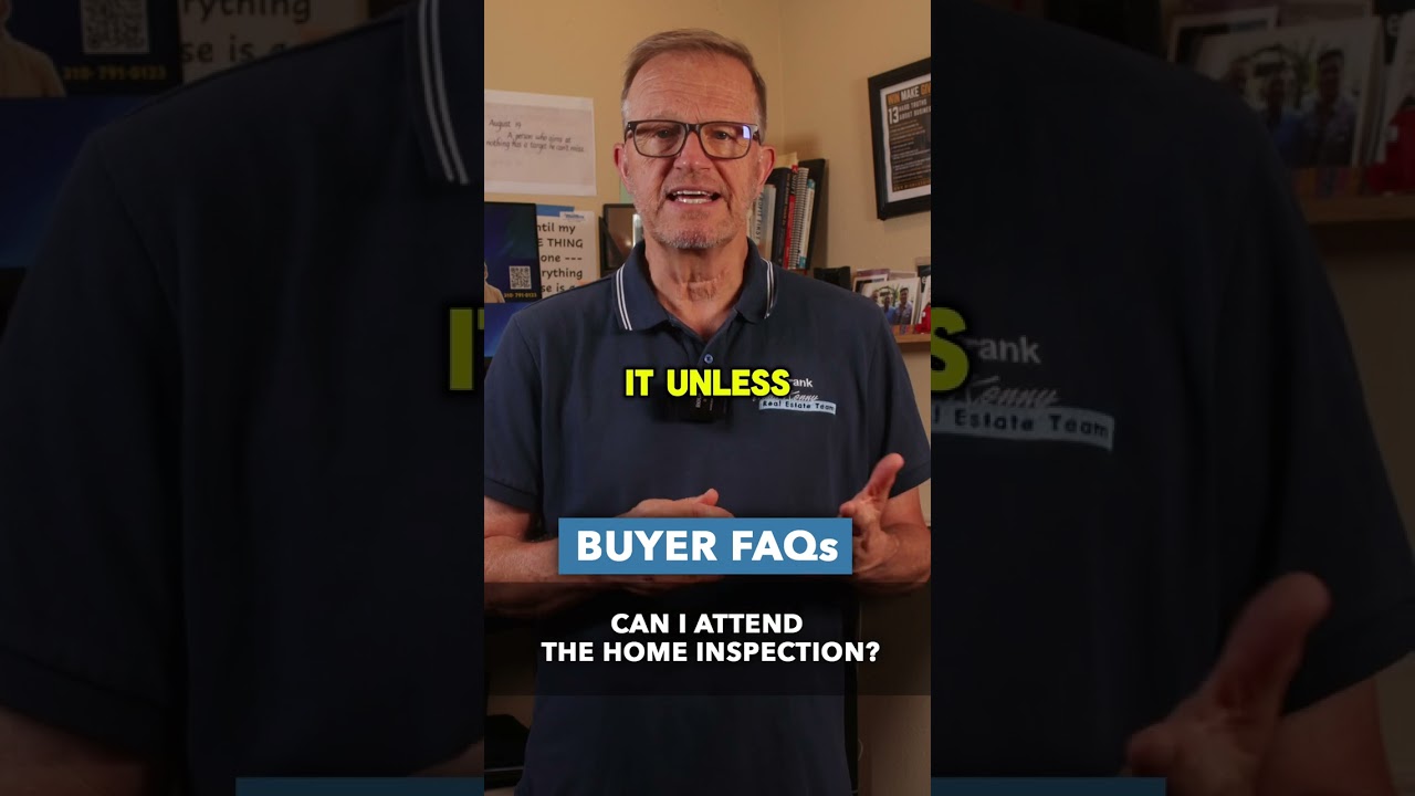 Can I attend the home inspection?