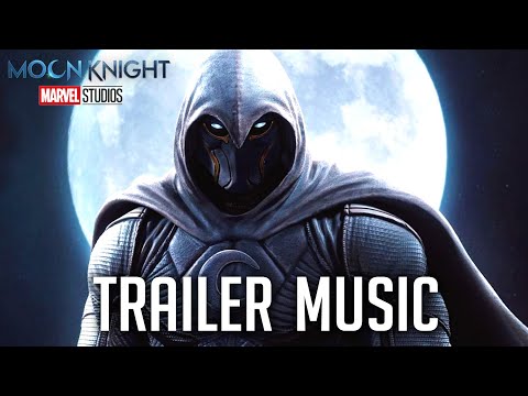 Moon Knight | Official Trailer Music | HQ Hybrid Version