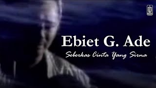 Download lagu Ebiet G. Ade - Seberkas Cinta Yang Sirna (Remastered Audio) mp3 Download lagu Ebiet G. Ade - Seberkas Cinta Yang Sirna (Remastered Audio) mp3