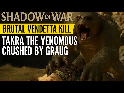 Shadow of War | Takra the Venomous Crushed by Graug – Brutal Vendetta Kill