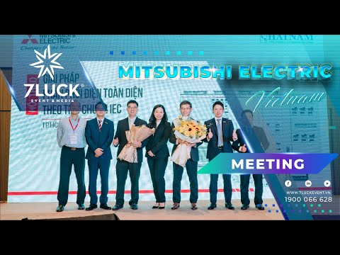 MITSUBISHI ELECTRIC VIET NAM - SEMINAR 2020 TẠI HỒ CHÍ MINH | 7LUCK EVENT & MEDIA