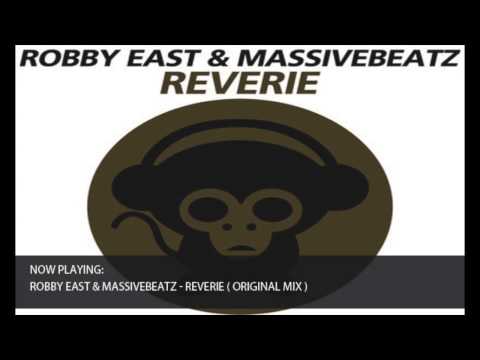 Robby East & Massivebeatz - Reverie ( Original Mix )