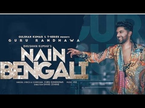 Nain Bangali|| Guru Randhawa new song||TSeries||Trending song