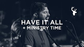 Have It All + Ministry - Josh Baldwin | Bethel Worship
