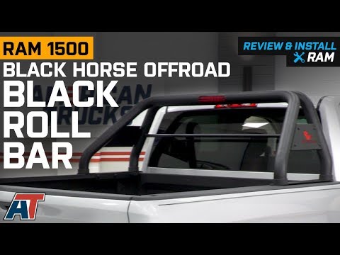 2009-2018 Ram 1500 Black Horse Off Road Black Roll Bar Review & Install