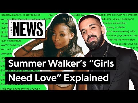 Summer Walker Drake S Girls Need Love Remix Explained Song