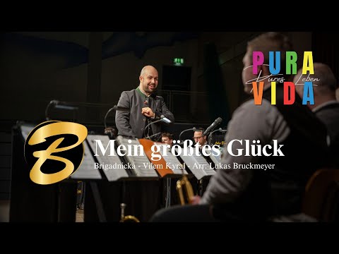 Mein größtes Glück (Brigadnická) - Lukas Bruckmeyer und seine Böhmischen Kameraden