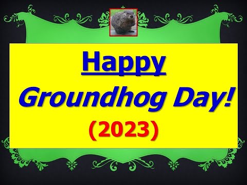 Happy Groundhog Day 2023!