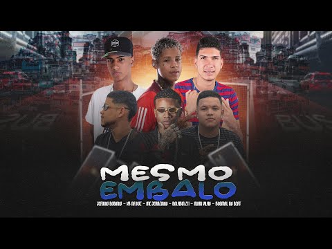 MESMO EMBALO - JEFINHO BOBINHO, VD NA VOZ, MC JEANZINHO, RUAN VILÃO, DOGMAL NO BEAT ( ft BOLADIN211)