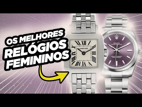 AS MELHORES OPÇÕES DE RELÓGIO PARA SUA NAMORADA!