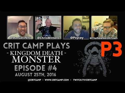 Crit Camp Kingdom Death: Monster EP4 - P3