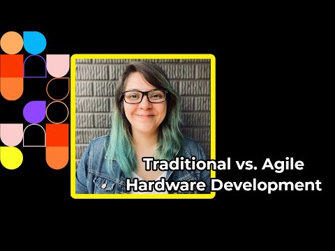 Traditional vs. Agile Hardware Development - PDC 2021