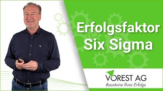 SIX SIGMA - Was macht den Erfolg von SIX SIGMA aus?