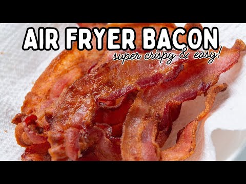 🥓 CRISPY AIR FRYER BACON RECIPE | Super Crispy in 10 Minutes!