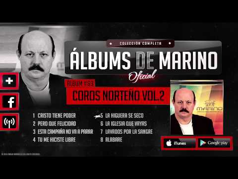Marino #69 - Coros Al Estilo Norteño Vol.2 [Album Completo Oficial]