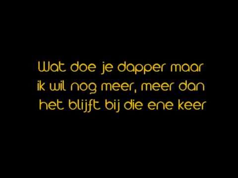 Diggy Dex ft Anna Drijver - Wat Doe Je Dapper + Lyrics On Screen