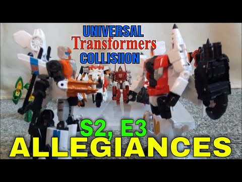 Transformers Stop Motion: Universal Collision, S2 E3 - Allegiances