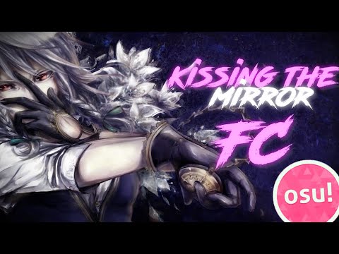 osu! Bubbleman | Kissing the Mirror x UNDEAD CORPORATION 1ST FC