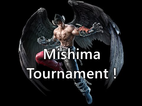 Mishima Tournament !