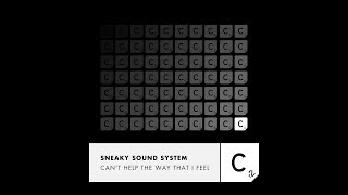 Sneaky Sound System - &#39;Can&#39;t Help The Way That I Feel&#39;