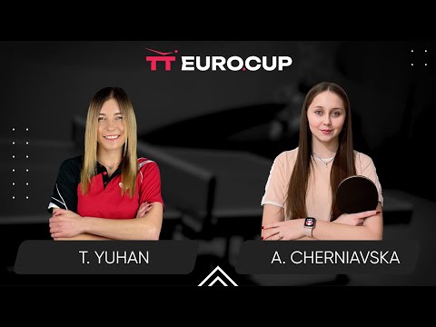 13:40 Tetiana Yuhan - Alina Cherniavska 28.09.2024 TT Euro.Cup Women Ukraine Star. TABLE 4