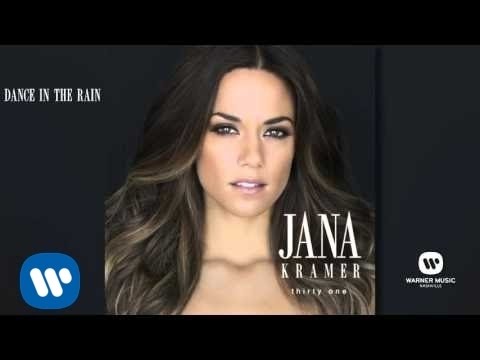 Jana Kramer - Dance In The Rain (Official Audio)