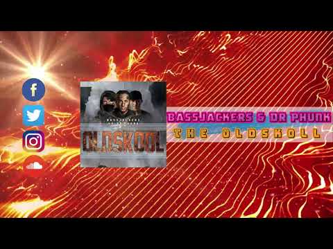 Bassjackers Vs Dr Phunk - THE OLDSKOOL (Preview)
