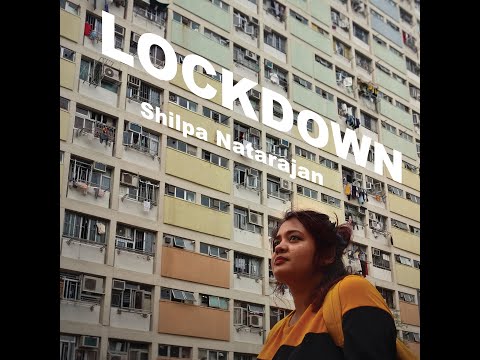 Lockdown- Shilpa Natarajan | Official Music Video