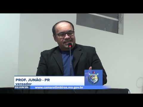 SESSÃO DIA 02/06/2025 – PRONUNCIAMENTO DO VEREADOR PROF. JUNÃO
