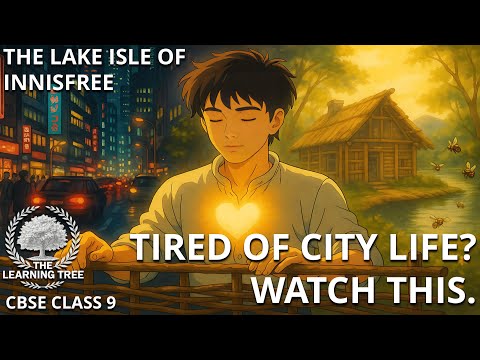 The Lake Isle of Innisfree Class 9 | Animated Poem Summary, Explanation (English) | Beehive Poem 4