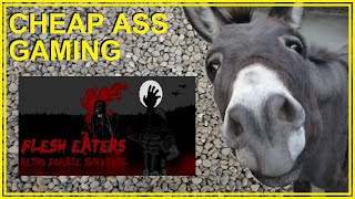FLESH EATERS - Cheap Ass Gaming - (Steam)