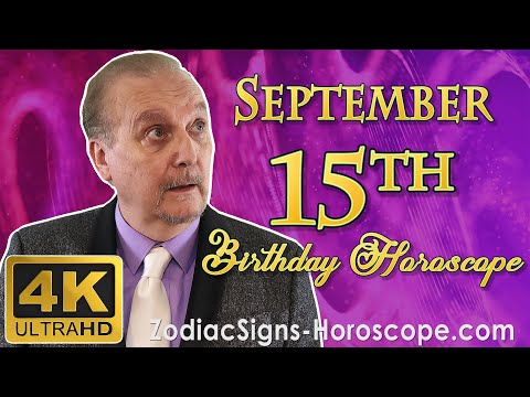 September 15 Zodiac Horoscope and Birthday Personality | September 15th Birthday Personality