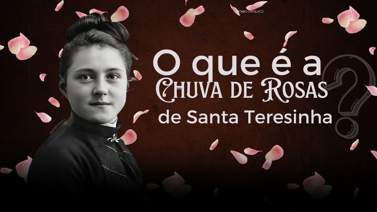 O caminho de Santa Teresinha do Menino Jesus