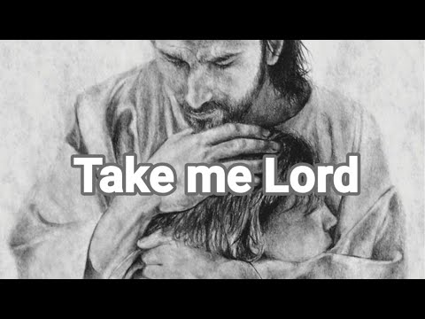 Take Me Lord (use my life in the way you wish to do) with Lyrics