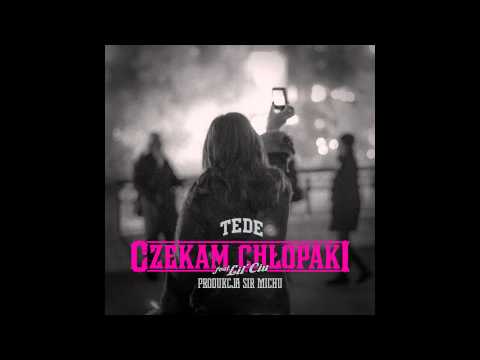 09. TEDE - CZEKAM CHŁOPAKI FEAT LIL'CIU (prod. Sir Mich) / ELLIMINATI 2013